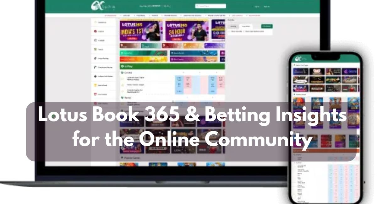 Lotus Book 365 & Betting Insights for the Online Community